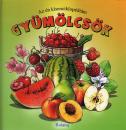 AZ ÉN KISENCIKLOPÉDIÁM - GYÜMÖLCSÖK