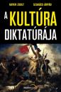 A KULTÚRA DIKTATÚRÁJA