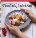 VISZLÁT, LAKTÓZ!