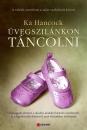 ÜVEGSZILÁNKON TÁNCOLNI