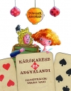 KÁRÓKARESZ ÉS ANGYALANDI
