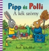 PIPP ÉS POLLI - A KÉK SZÖRNY