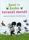 JANÓ ÉS JANKA TAVASZI MESÉI
