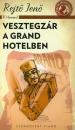 VESZTEGZÁR A GRAND HOTELBEN