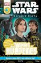 STAR WARS - ZSIVÁNY EGYES - TITKOS KÜLDETÉS