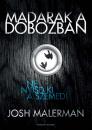 MADARAK A DOBOZBAN