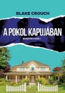 A POKOL KAPUJÁBAN - WAYWARD PINES 2.