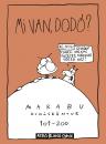 MI VAN, DODÓ?
