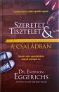 SZERETET ÉS TISZTELET A CSALÁDBAN