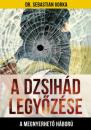A DZSIHÁD LEGYŐZÉSE