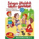 SZÖVEGES FELADATOK ISKOLÁS GYEREKEKNEK - MATEMATIKA 3