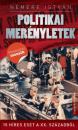 POLITIKAI MERÉNYLETEK - 15 HÍRES ESET A XX. SZÁZADBÓL