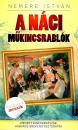 A NÁCI MŰKINCSRABLÓK