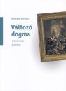 VÁLTOZÓ DOGMA