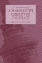 A ZOBOR-HEGYI EZREDÉVES EMLÉKMŰ