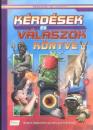 KÉRDÉSEK ÉS VÁLASZOK KÖNYVE - FEDEZZÜK FEL EGYÜTT!