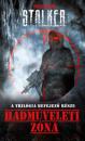 S.T.A.L.K.E.R. - HADMŰVELETI ZÓNA