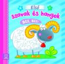 ELSŐ SZAVAK ÉS HANGOK - BEE, BEE!