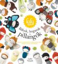 BÁBOK, BOGARAK ÉS PILLANGÓK