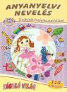 ANYANYELVI NEVELÉS 3-4 ÉVESEKNEK