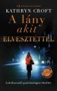 A LÁNY, AKIT ELVESZTETTÉL