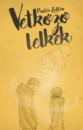 VETKŐZŐ LELKEK