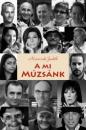 A MI MÚZSÁNK