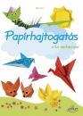 PAPÍRHAJTOGATÁS A KIS SÁRKÁNNYAL