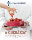 A CUKRÁSZAT MAGASISKOLÁJA