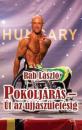 POKOLJÁRÁS - ÚT AZ ÚJJÁSZÜLETÉSIG