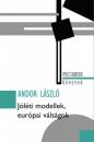 JÓLÉTI MODELLEK, EURÓPAI VÁLSÁGOK