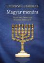 MAGYAR MENÓRA - ZSIDÓ EMLÉKHELYEK MAGYARORSZÁGON