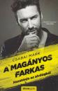 A MAGÁNYOS FARKAS - HAZATÉRÉS AZ ALVILÁGBÓL