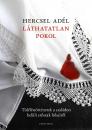LÁTHATATLAN POKOL