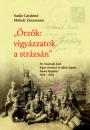 ŐRZŐK: VIGYÁZZATOK A STRÁZSÁN