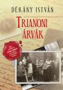 TRIANONI ÁRVÁK