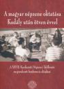 A MAGYAR NÉPZENE OKTATÁSA KODÁLY UTÁN ÖTVEN ÉVVEL