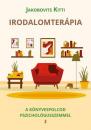 IRODALOMTERÁPIA - A KÖNYVESPOLCOD PSZICHOLÓGUS SZEMMEL