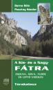 A KIS-ÉS A NAGY-FÁTRA