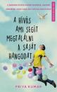 A HÍVÁS, AMI SEGÍT MEGTALÁLNI A SAJÁT HANGODAT