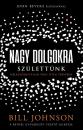 NAGY DOLGOKRA SZÜLETTÜNK - NÉLKÜLÖZHETETLEN VAGY ISTEN TERVÉBEN