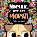 NICSAK, OTT EGY MOPSZ