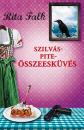 SZILVÁSPITE ÖSSZEESKÜVÉS