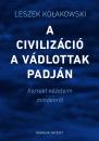A CIVILIZÁCIÓ A VÁDLOTTAK PADJÁN