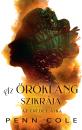 AZ ÖRÖKLÁNG SZIKRÁJA - ÉLDEKORÁLT