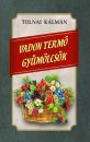 VADON TERMŐ GYÜMÖLCSÖK
