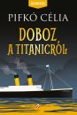 DOBOZ A TITANICRÓL