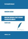 MAGYAR ÍRÁSBELI ÉRETTSÉGIRE FELKÉSZÍTŐ KÖNYV - EMELT SZINT