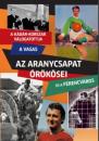 AZ ARANYCSAPAT ÖRÖKÖSEI