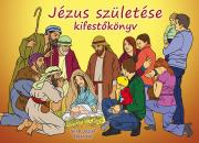 JÉZUS SZÜLETÉSE KIFESTŐKÖNYV